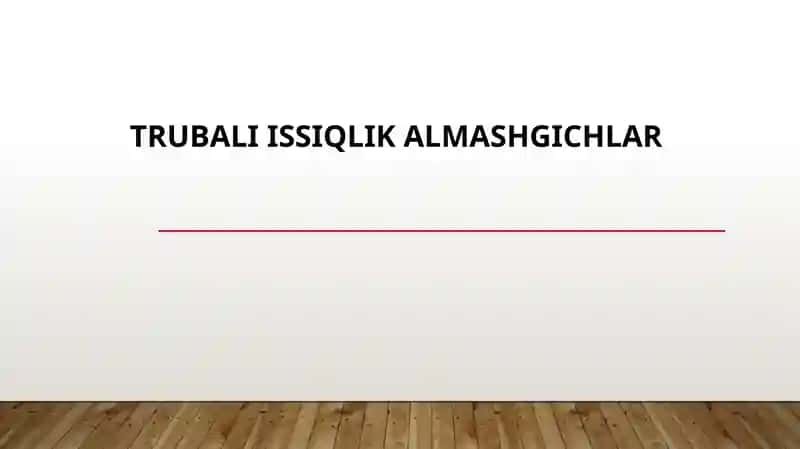 Trubali issiqlik almashgichlar