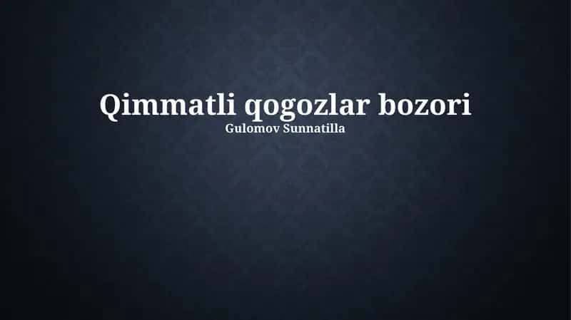 Qimmatli Qog'ozlar Bozori 1