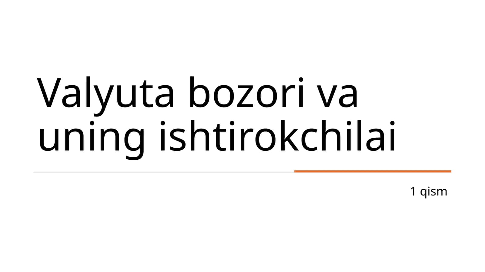 Valyuta bozori va uning ishtirokchilari 1