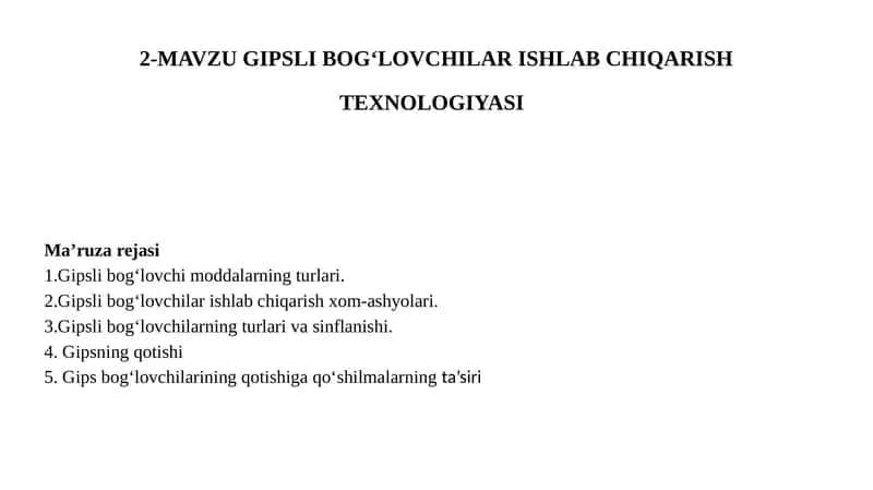 GIPSLI BOG‘LOVCHILAR ISHLAB CHIQARISHTEXNOLOGIYASI 1