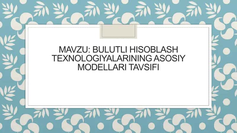 Bulutli hisoblash texnologiyalari 1