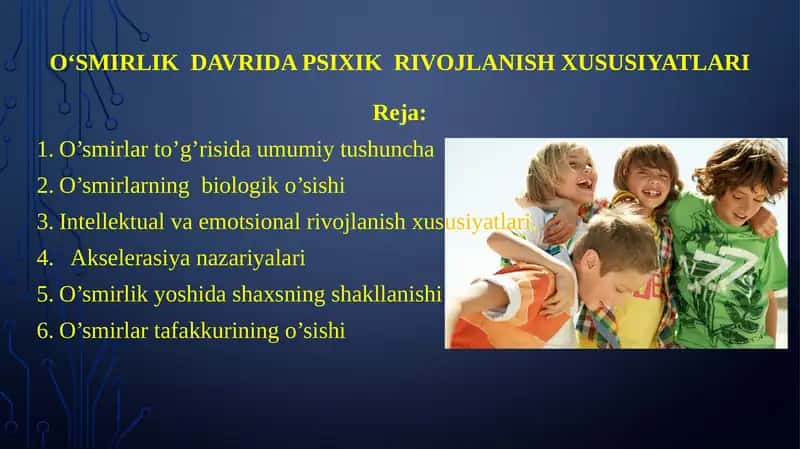 O‘SMIRLIK DAVRIDA PSIXIK RIVOJLANISH XUSUSIYATLARI 1