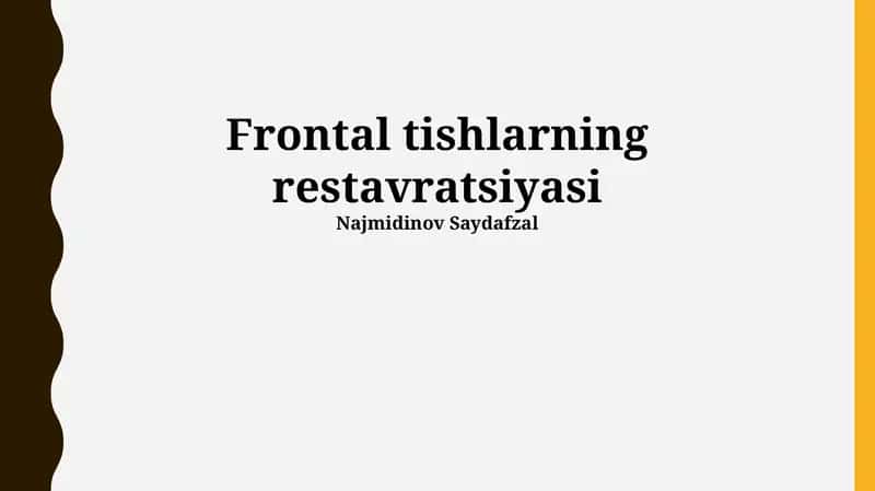 Frontal tishlarning restavratsiyasi 1