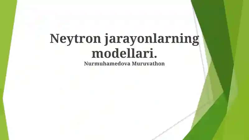 Neytron jarayonlarning modellari