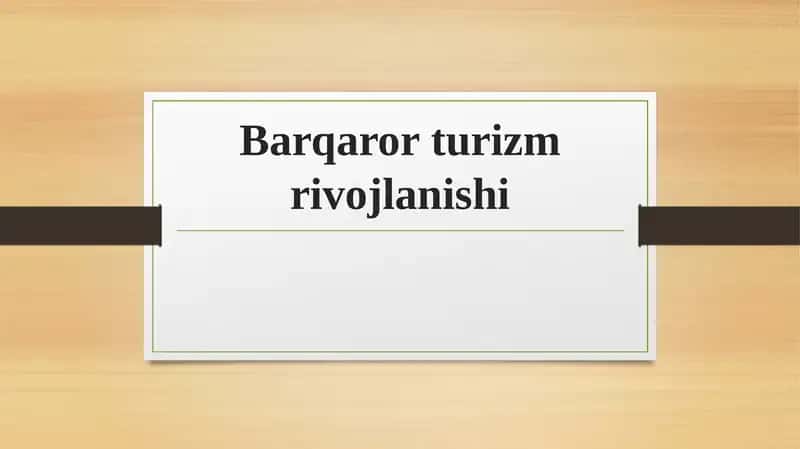 Barqaror turizm rivojlanishi 1