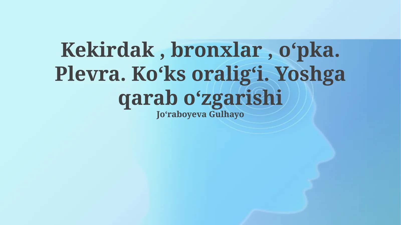 Bronxlar, oʻpka va plevra anatomiyasi 1
