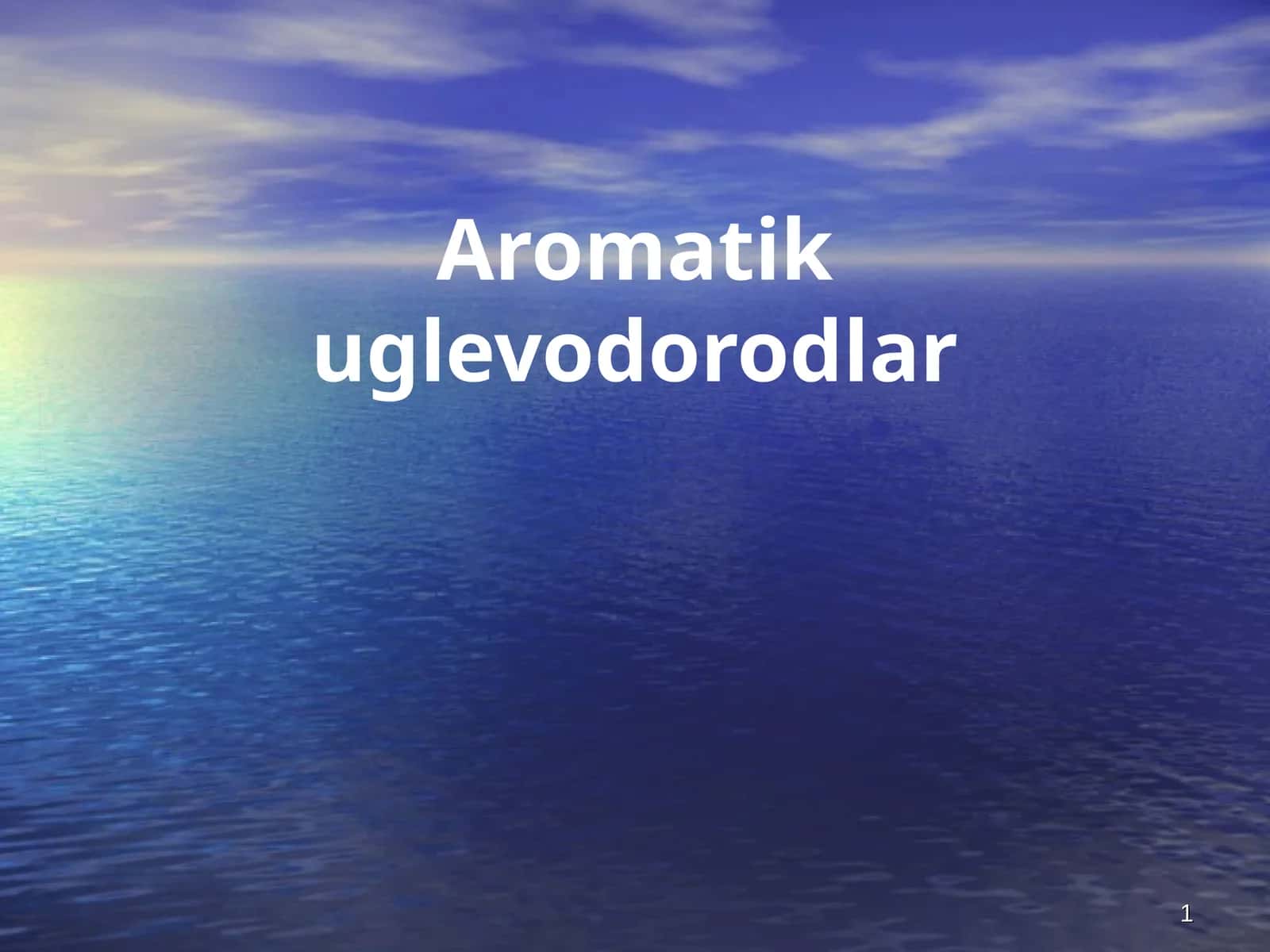Aromatik uglevodorodlar 1