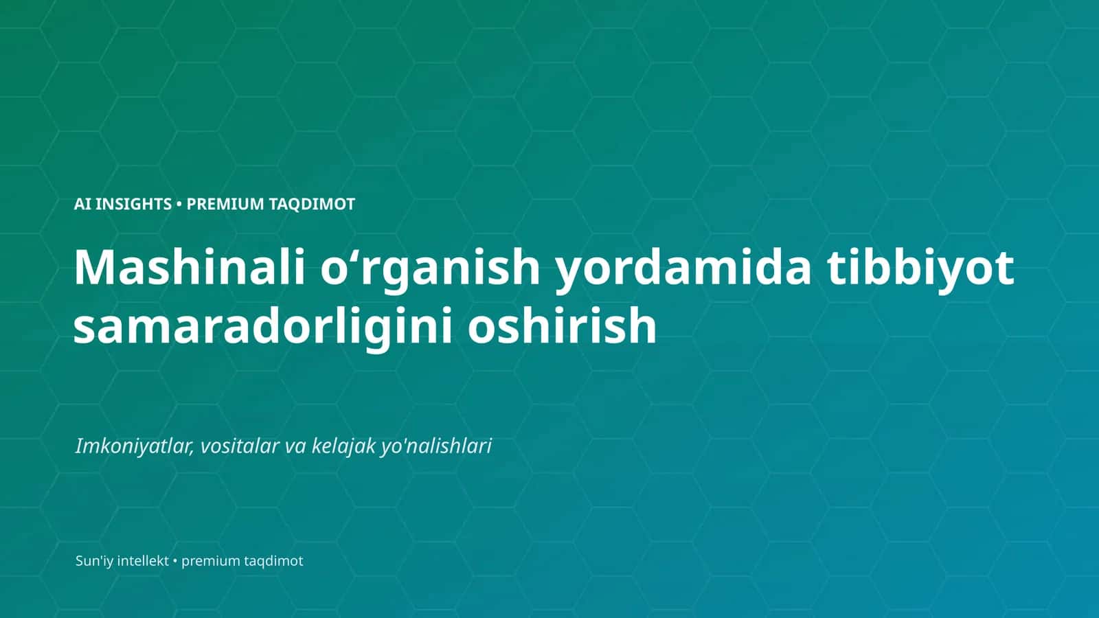 Mashinali oʻrganish yordamida tibbiyot samaradorligini oshirish 1