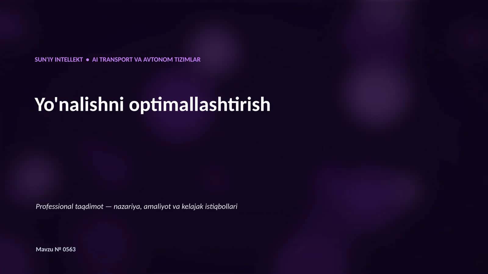 SUN'IY INTELLEKT • AI TRANSPORT VA AVTONOM TIZIMLAR 1