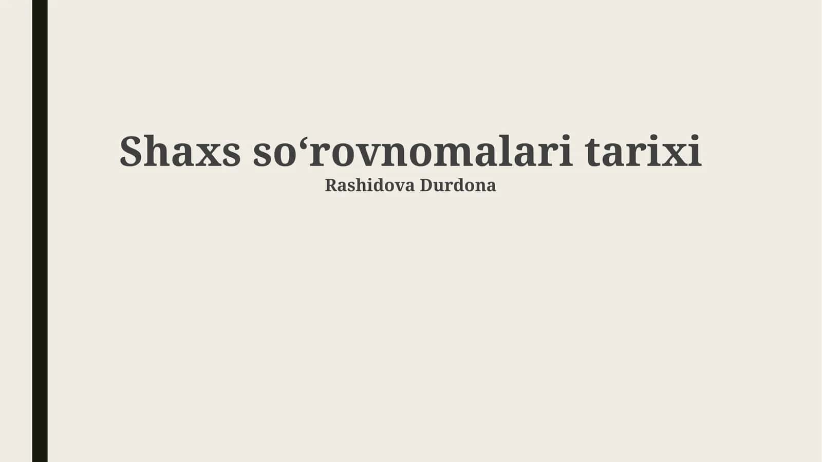 Shaxs soʻrovnomalari tarixi 1