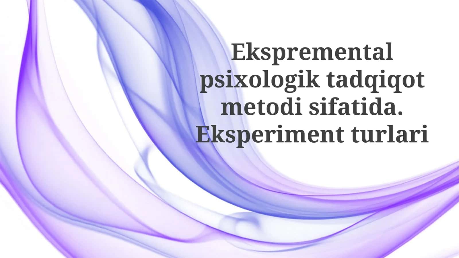 Eksperimental psixologik tadqiqot metodlari 1