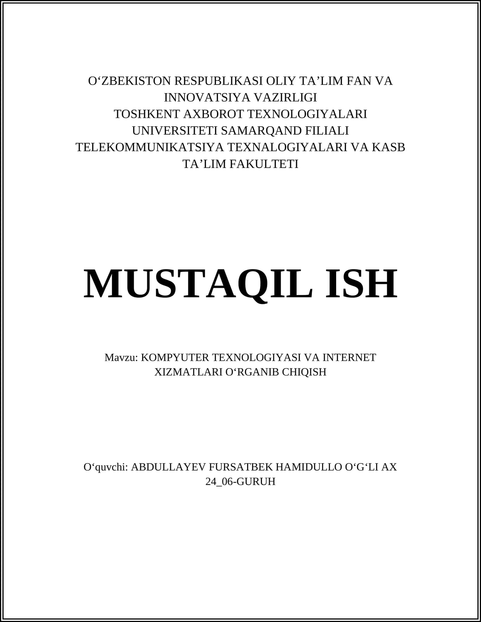 KOMPYUTER TEXNOLOGIYASI VA INTERNET XIZMATLARI OʻRGANIB CHIQISH 1