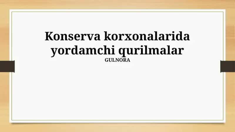 Konserva Zavodlaridagi Yordamchi Uskunalar 1