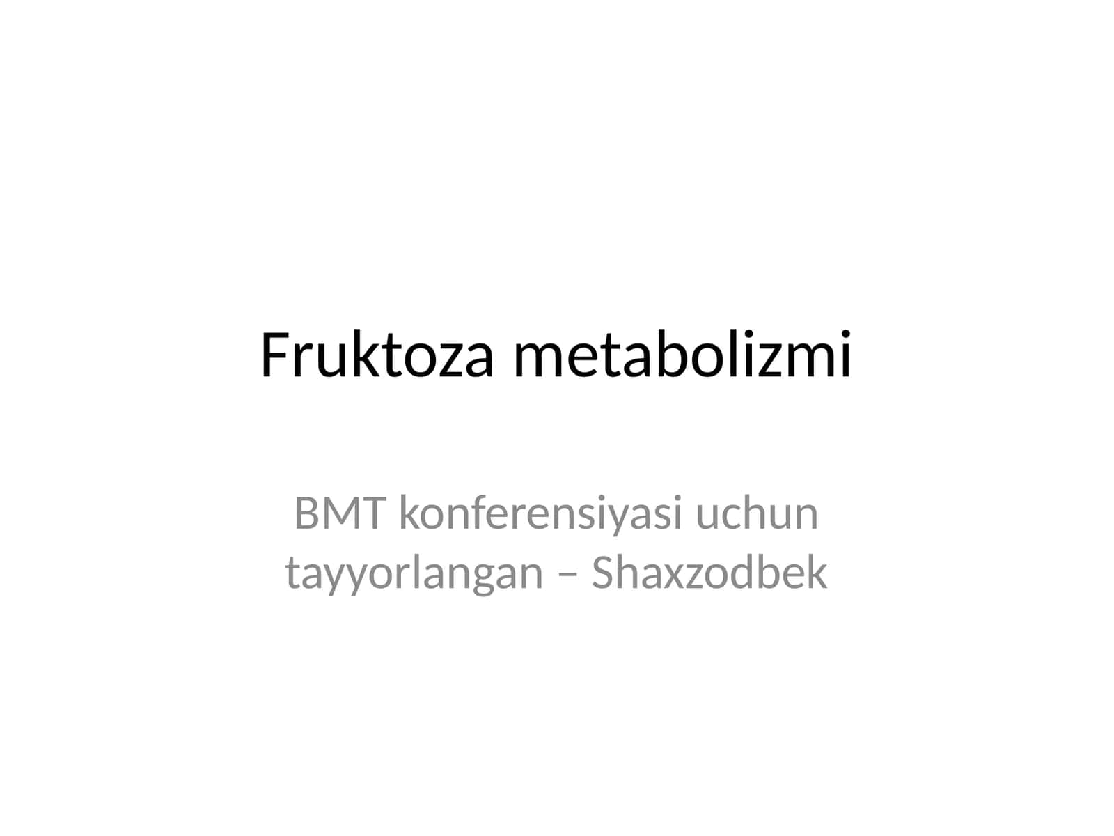 Fruktoza metabolizmi 1