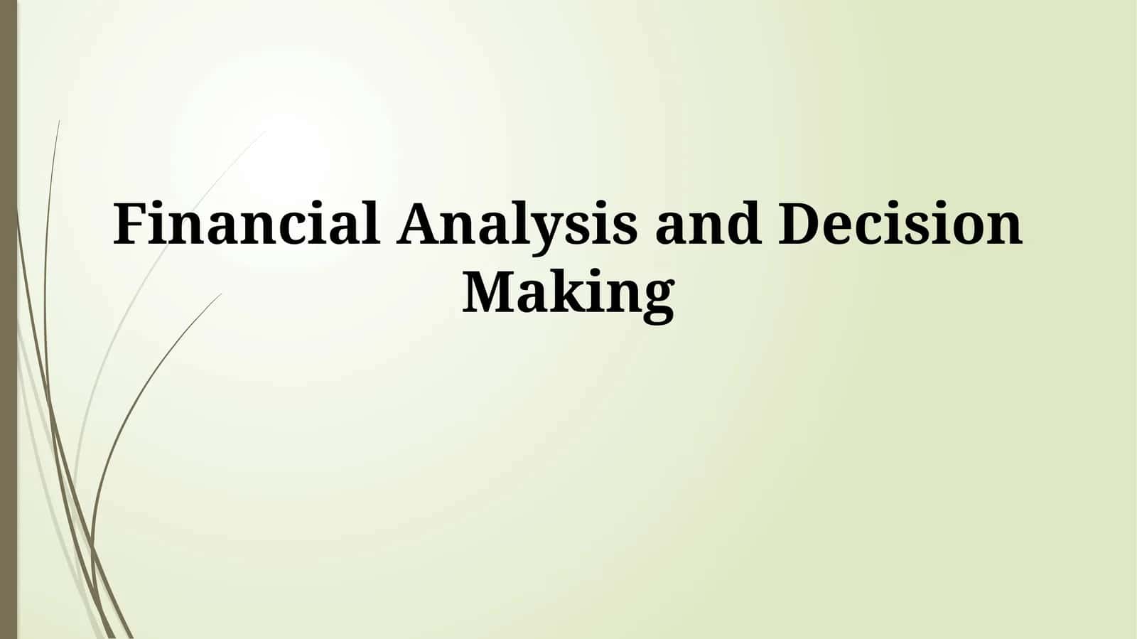 Financial Analysis and Decision Making 1
