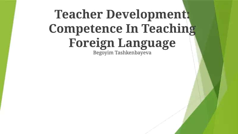 Teacher Development: Competence In Teaching Foreign Language 1