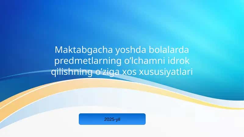 Predmetlarning o’lchamni idrok qilishning xossusiylari 1