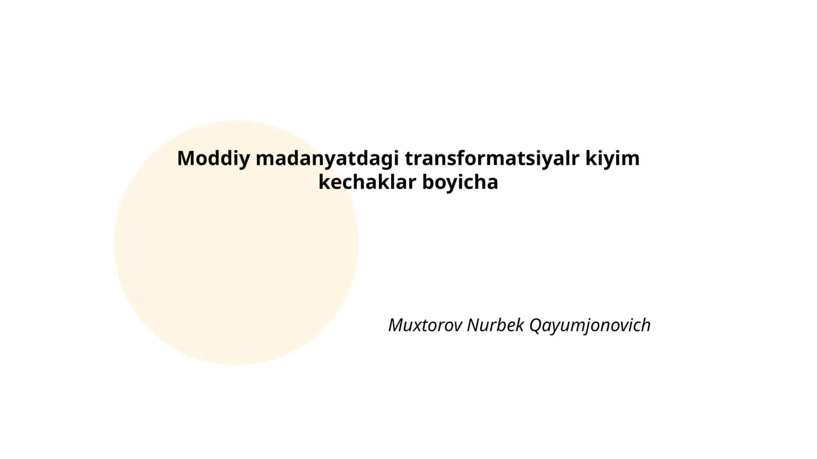 Moddiy madanyatdagi transformatsiyalr kiyim kechaklar boyicha 1