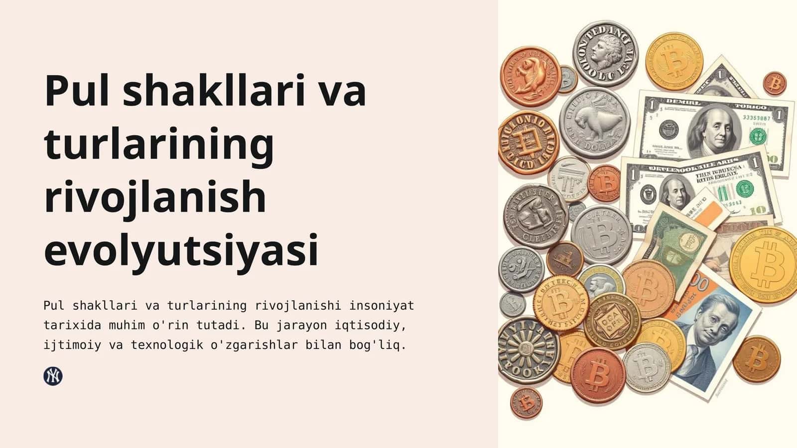 Pul shakllari va turlarining rivojlanish evolyutsiyasi 1