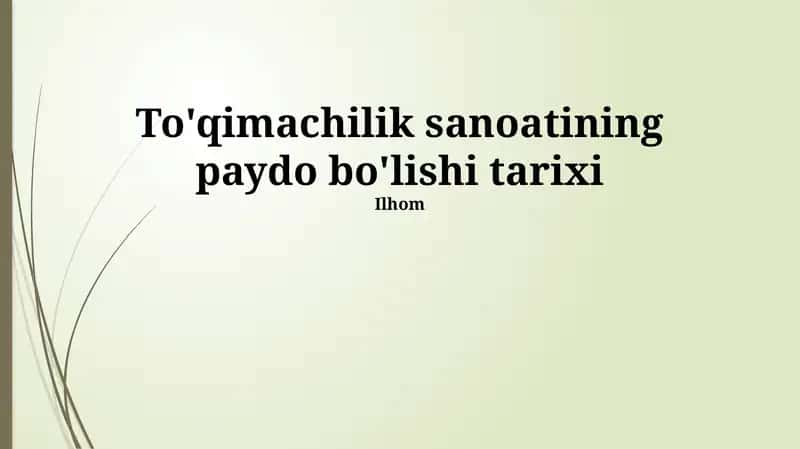 To'qimachilik sanoatining paydo bo'lishi tarixi 1