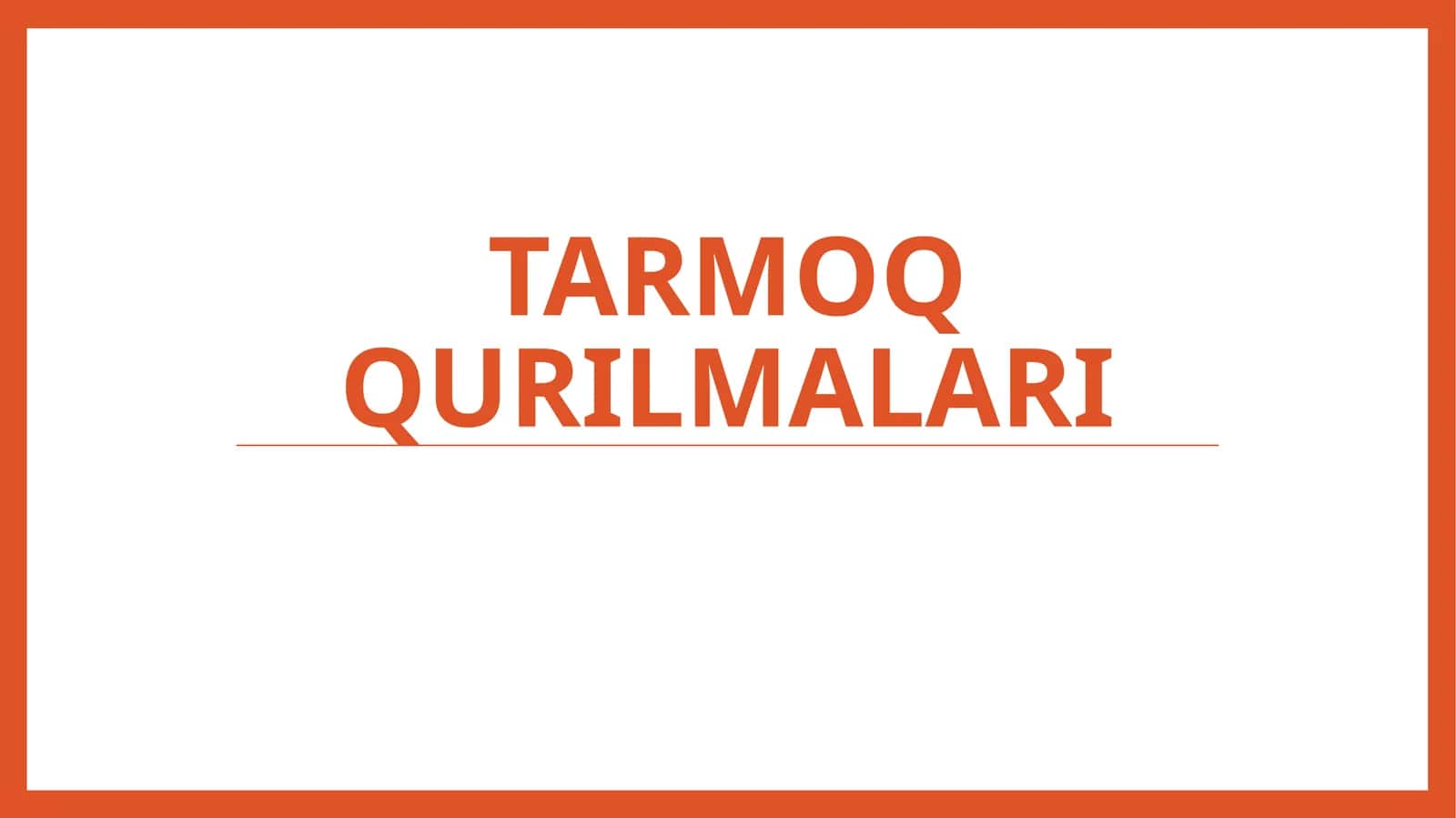 Tarmoq qurilmalari 1