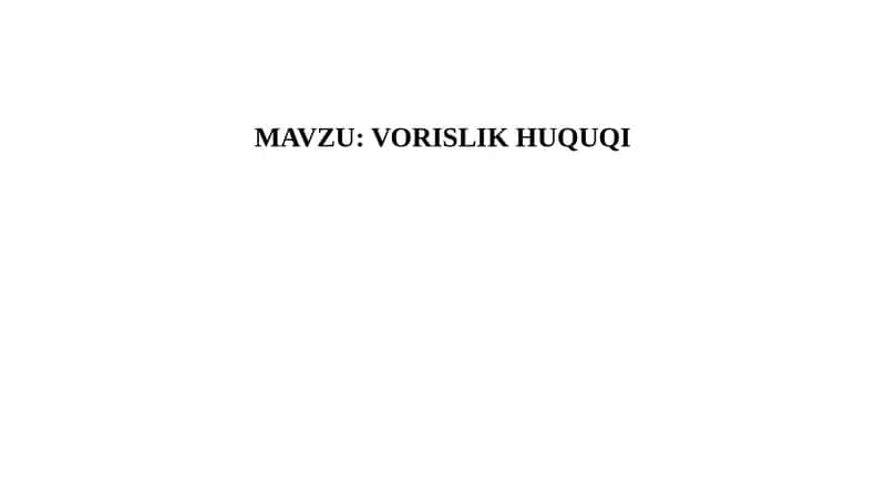 VORISLIK HUQUQI 1