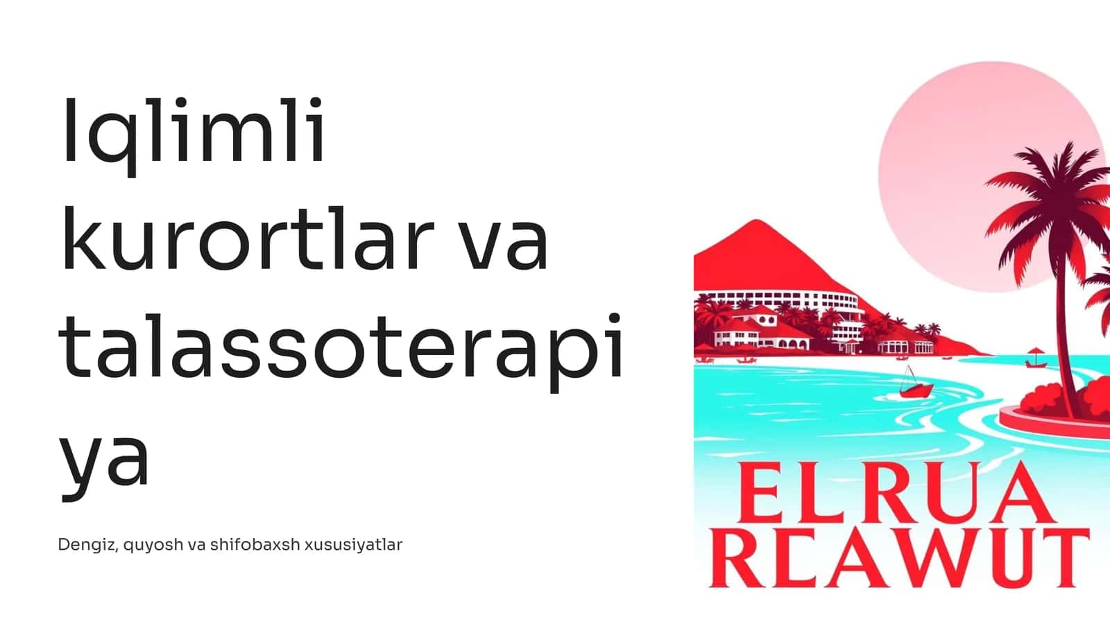 Iqlimli kurortlar va talassoterapiya 1