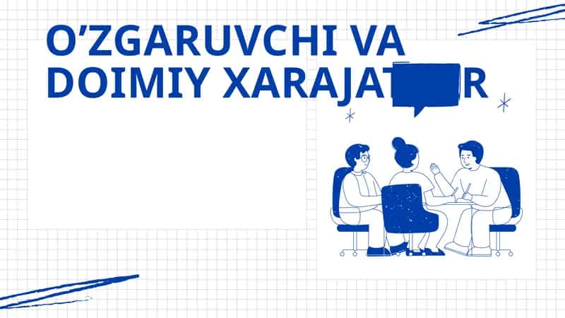 O’ZGARUVCHI VA DOIMIY XARAJATLAR 1
