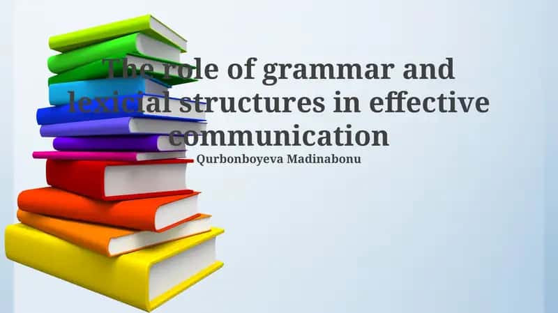 Grammar and Lexis: Foundations of Clear Communication 1