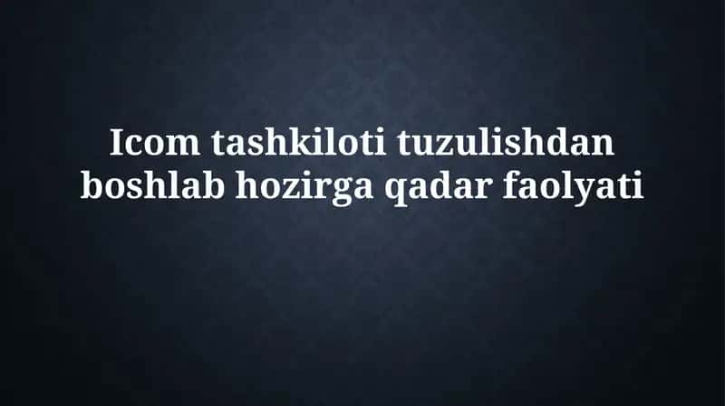 Icomning dastlabki yillari va rivojlanishi (1946-1970) 1