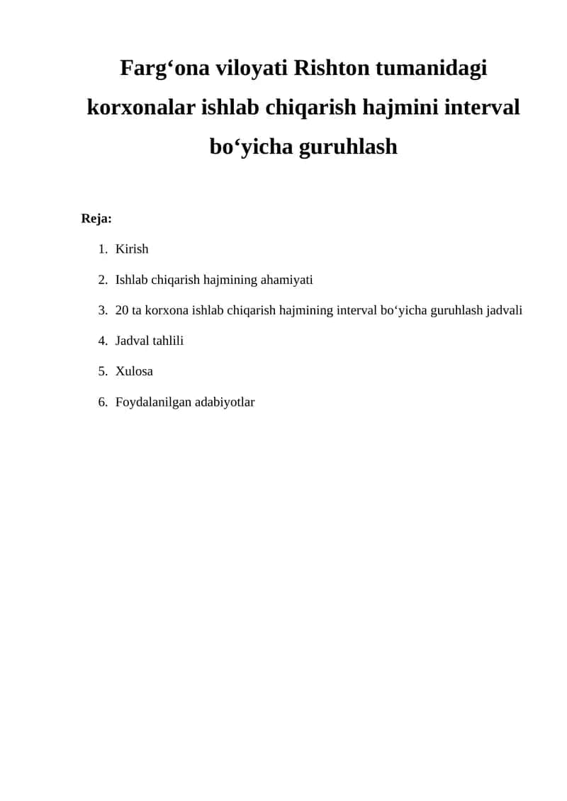 Ishlab chiqarish hajmining interval bo‘yicha guruhlash 1