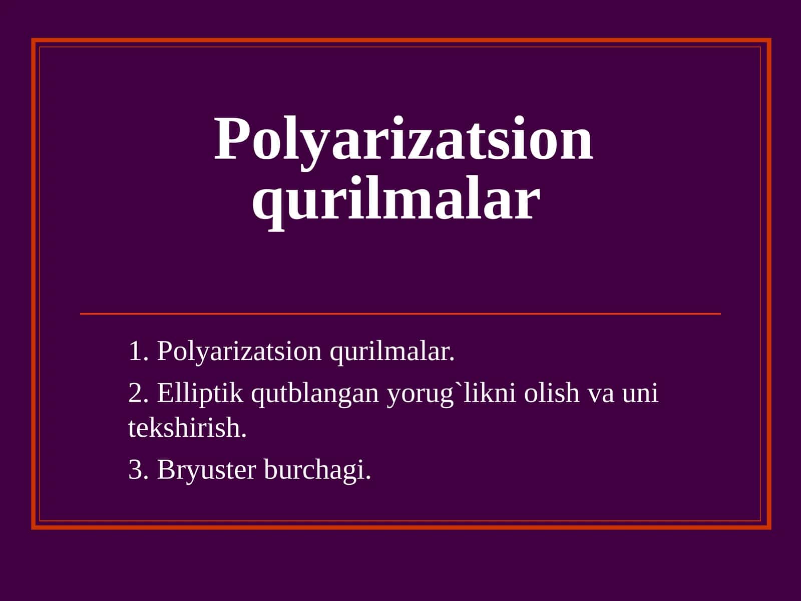 Pоlyarizatsiоn qurilmalar 1