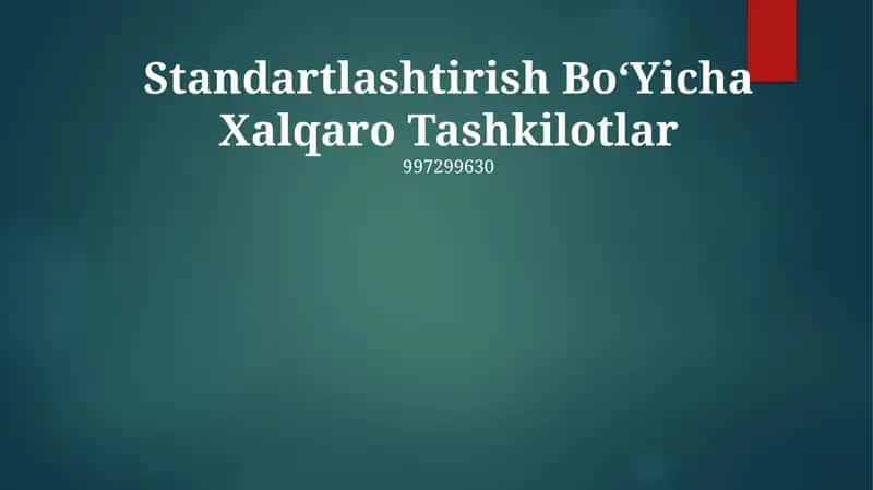 Xalqaro standartlashtirish tashkilotlari 1