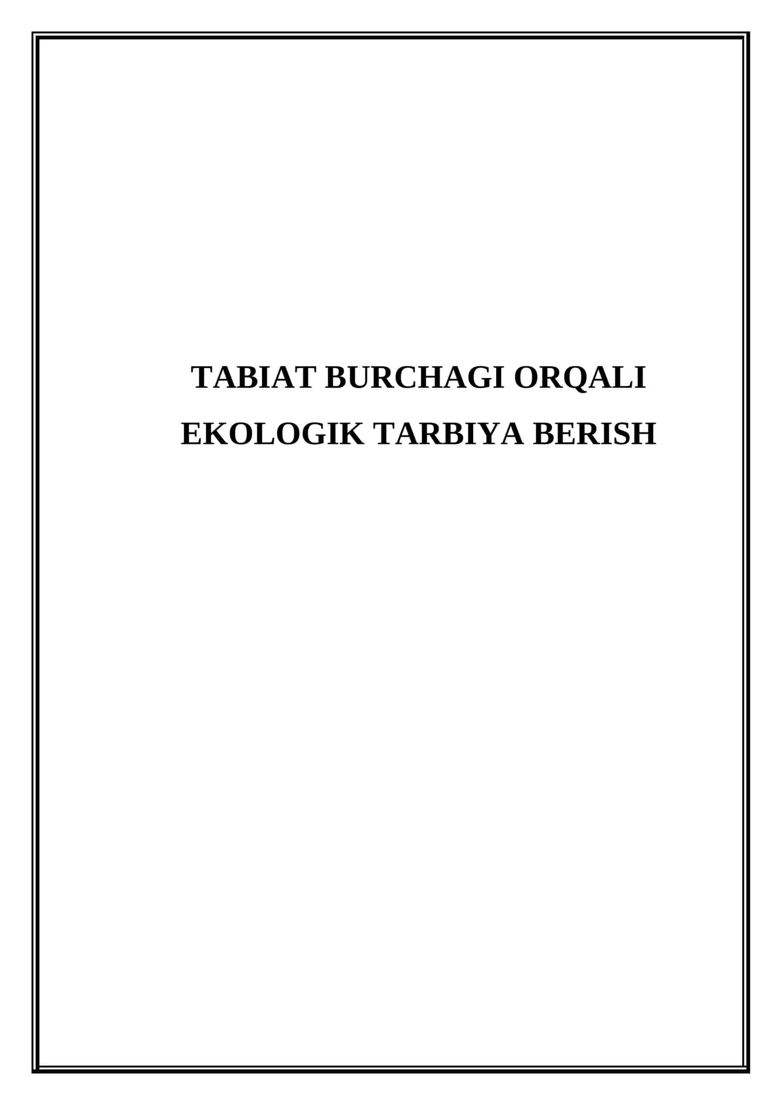 Tabiat burchagi orqali ekologik tarbiya berish 1