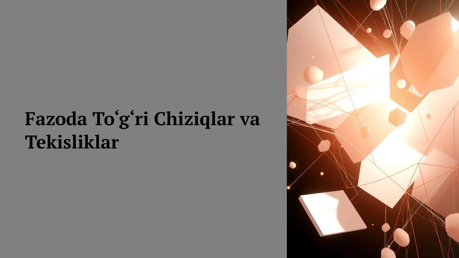 Fazoda To‘g‘ri Chiziqlar va Tekisliklar 1