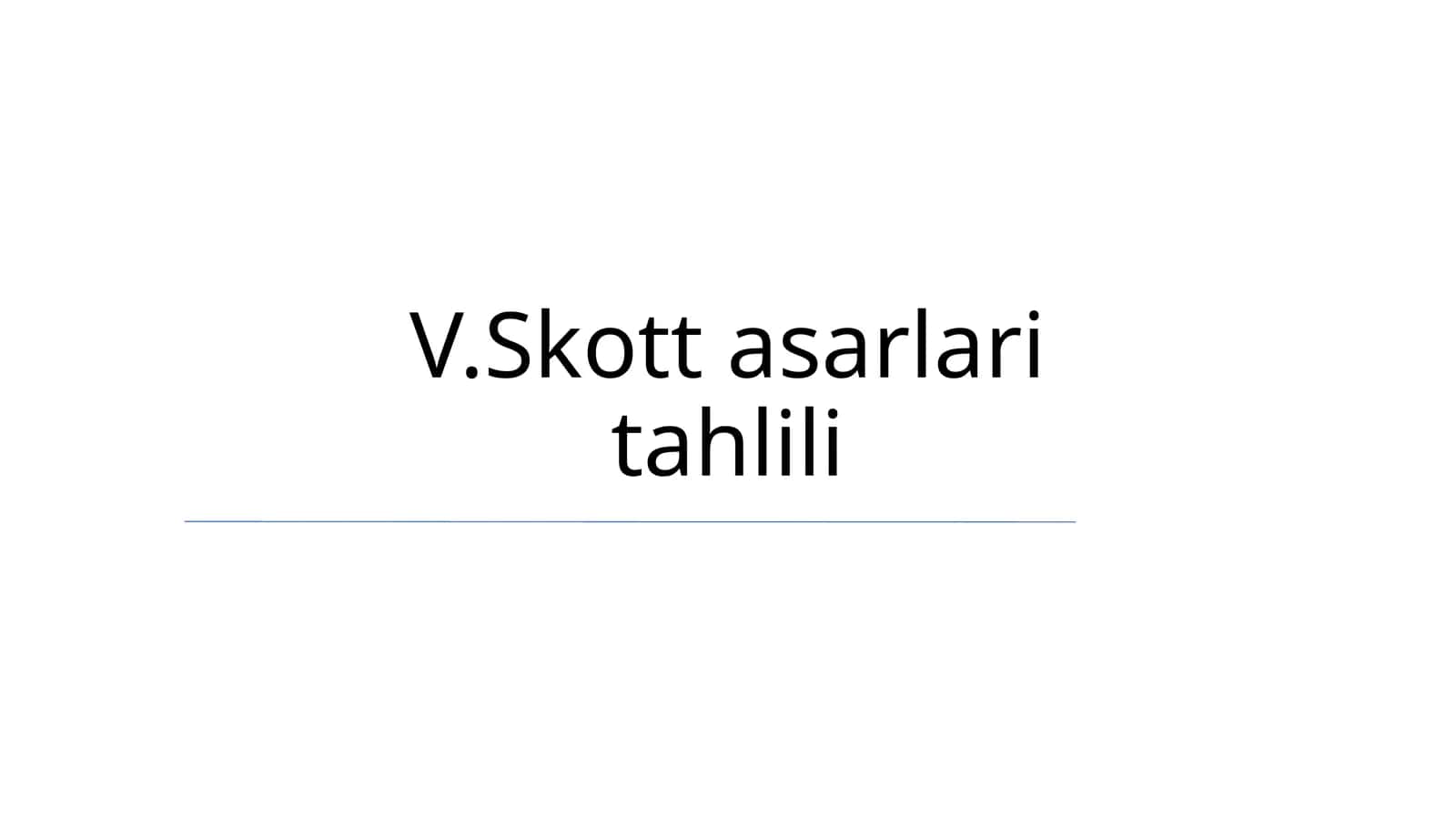 V.Skott asarlari tahlili 1