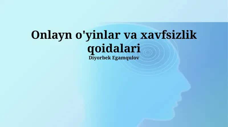 Onlayn o'yinlar va xavfsizlik qoidalari 1