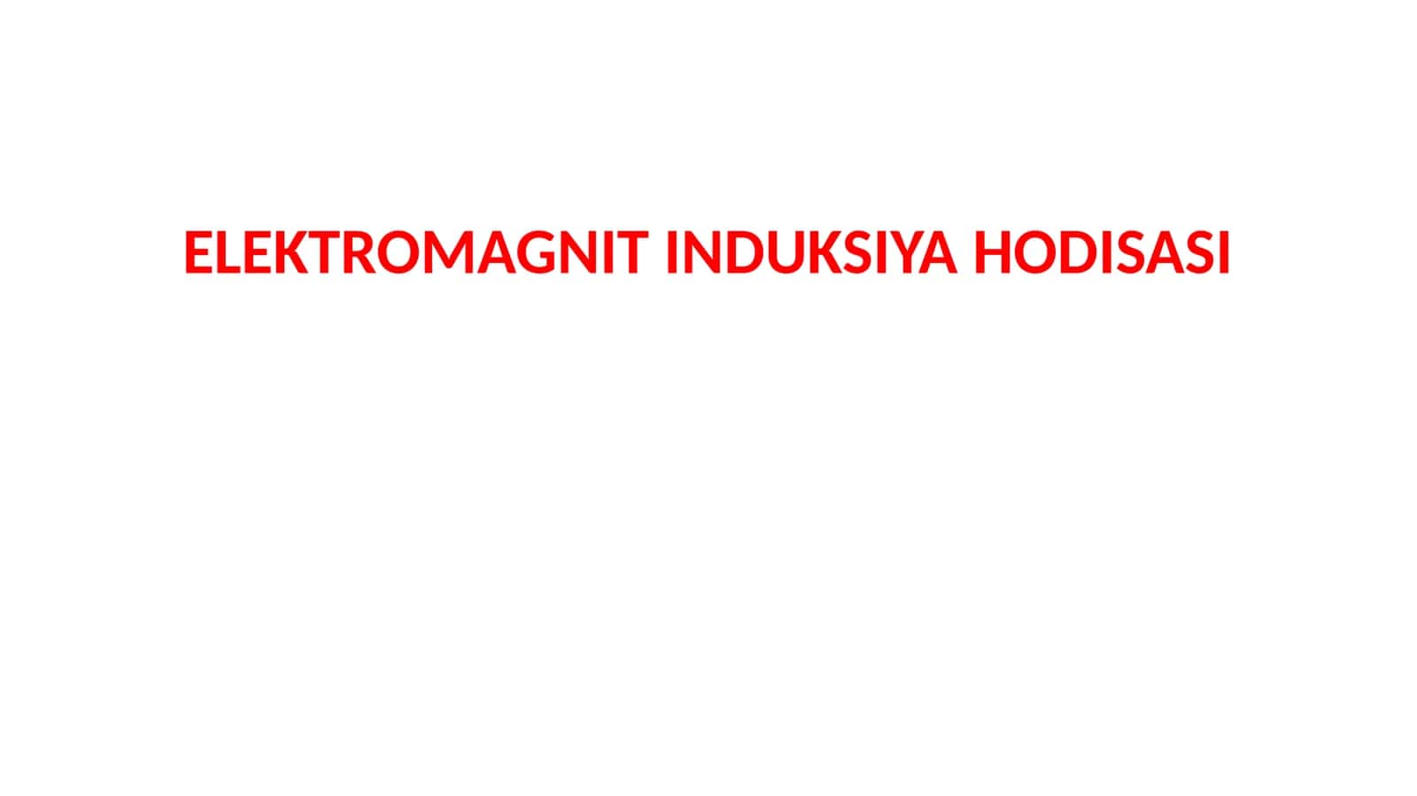 Elektromagnit Induksiya Hodisasi 1