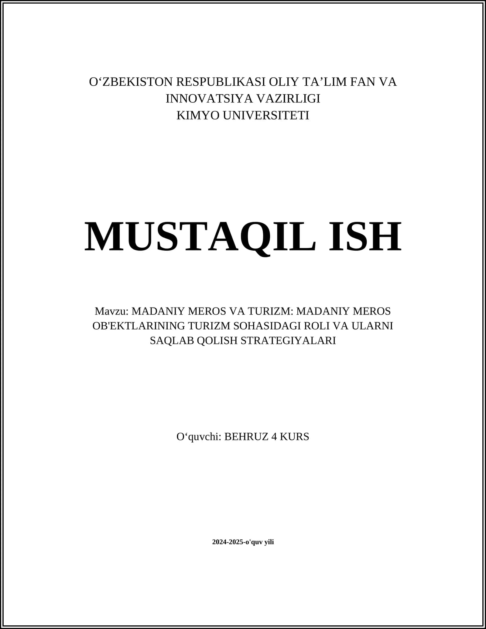 MADANIY MEROS VA TURIZM: MADANIY MEROS OB'EKTLARINING TURIZM SOHASIDAGI ROLI VA ULARNI SAQLAB QOLISH STRATEGIYALARI 1
