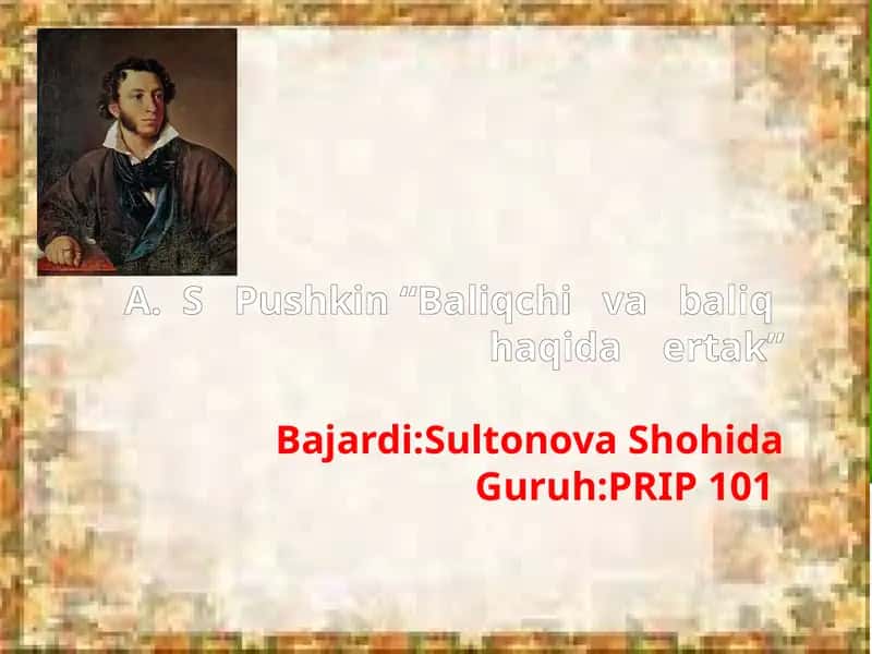 A.S Pushkin“Baliqchivabaliqhaqidaertak” 1