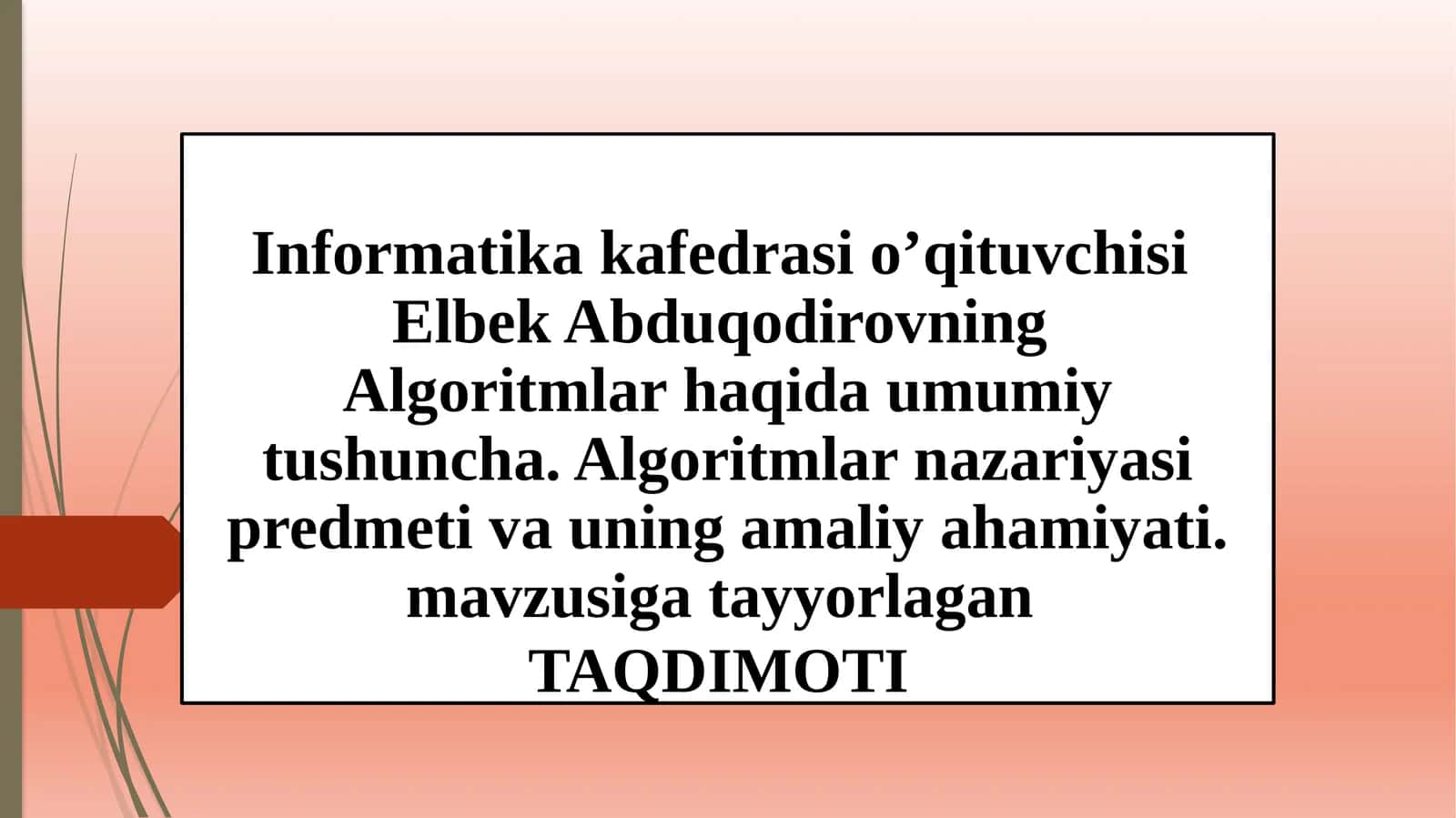 Algoritmlar haqida umumiy tushuncha 1