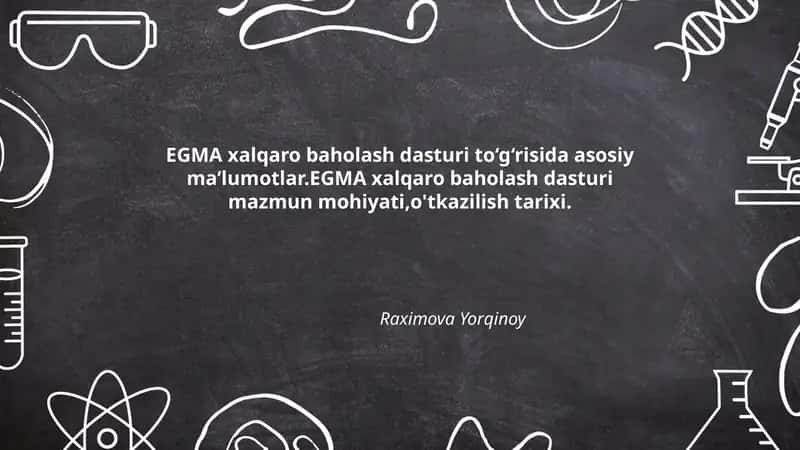 EGMA xalqaro baholash dasturi 1