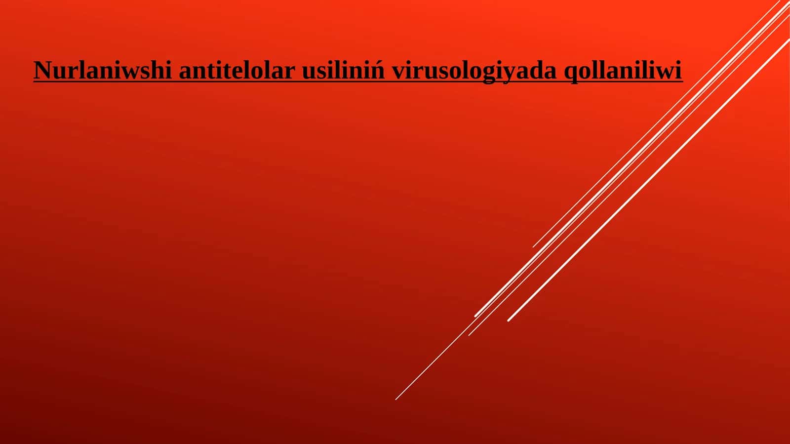 Nurlaniwshi antitelolar usiliniń virusologiyada qollaniliwi 1