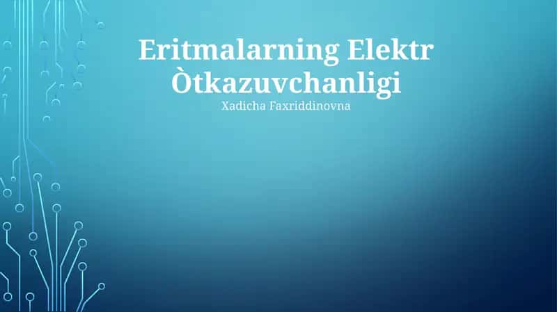 Eritmalarning Elektr Òtkazuvchanligi 1