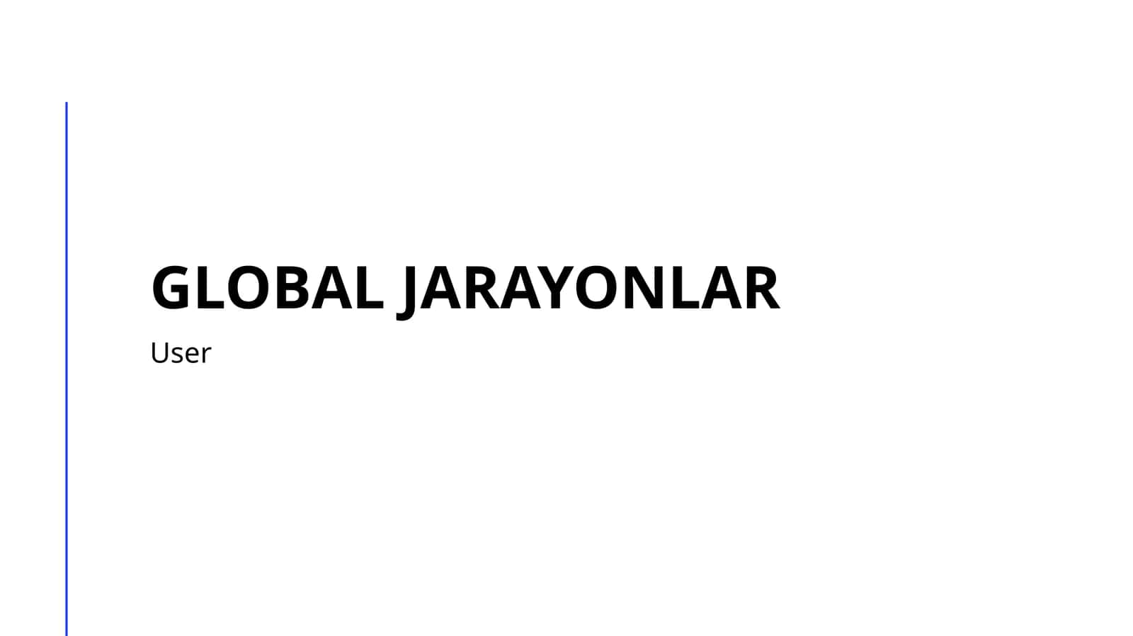 Global jarayonlar: ta'rifi va ahamiyati 1