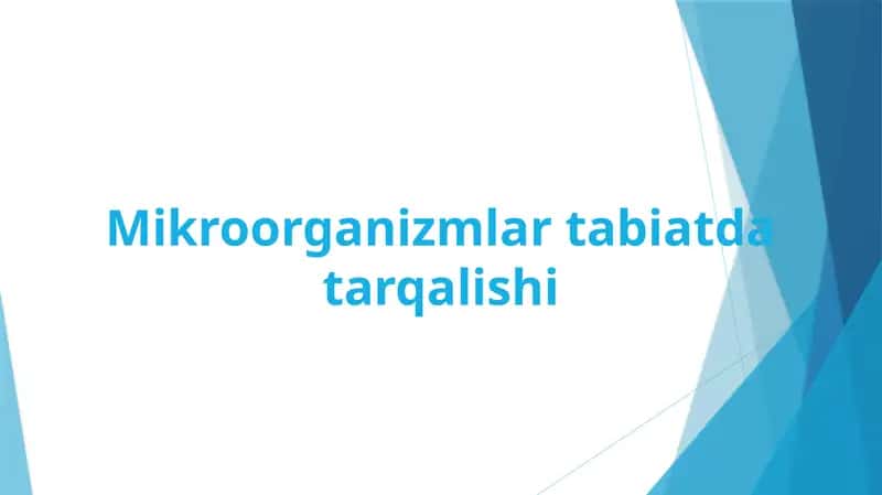 Mikroorganizmlar tabiatda tarqalishi 1