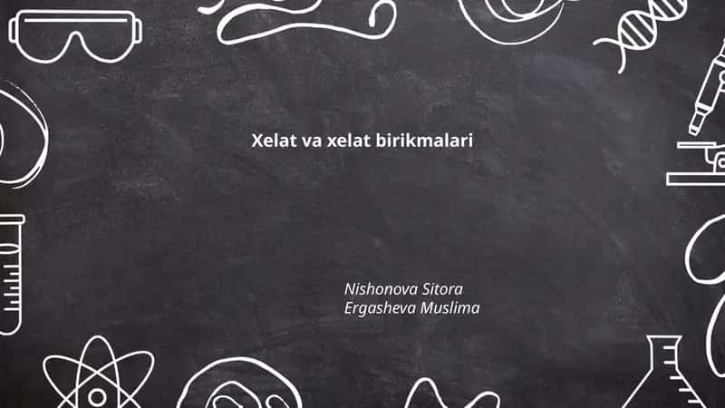 Xelat va xelat birikmalari 1