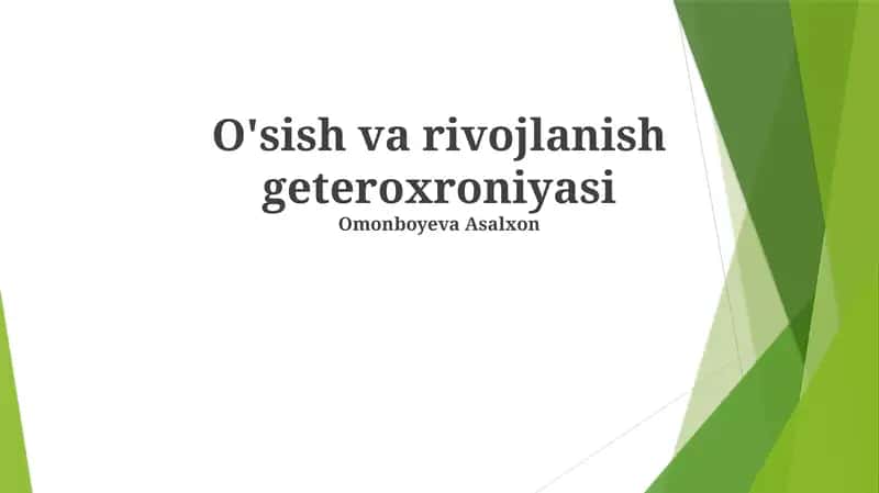 O'sish va rivojlanish geteroxroniyasi 1