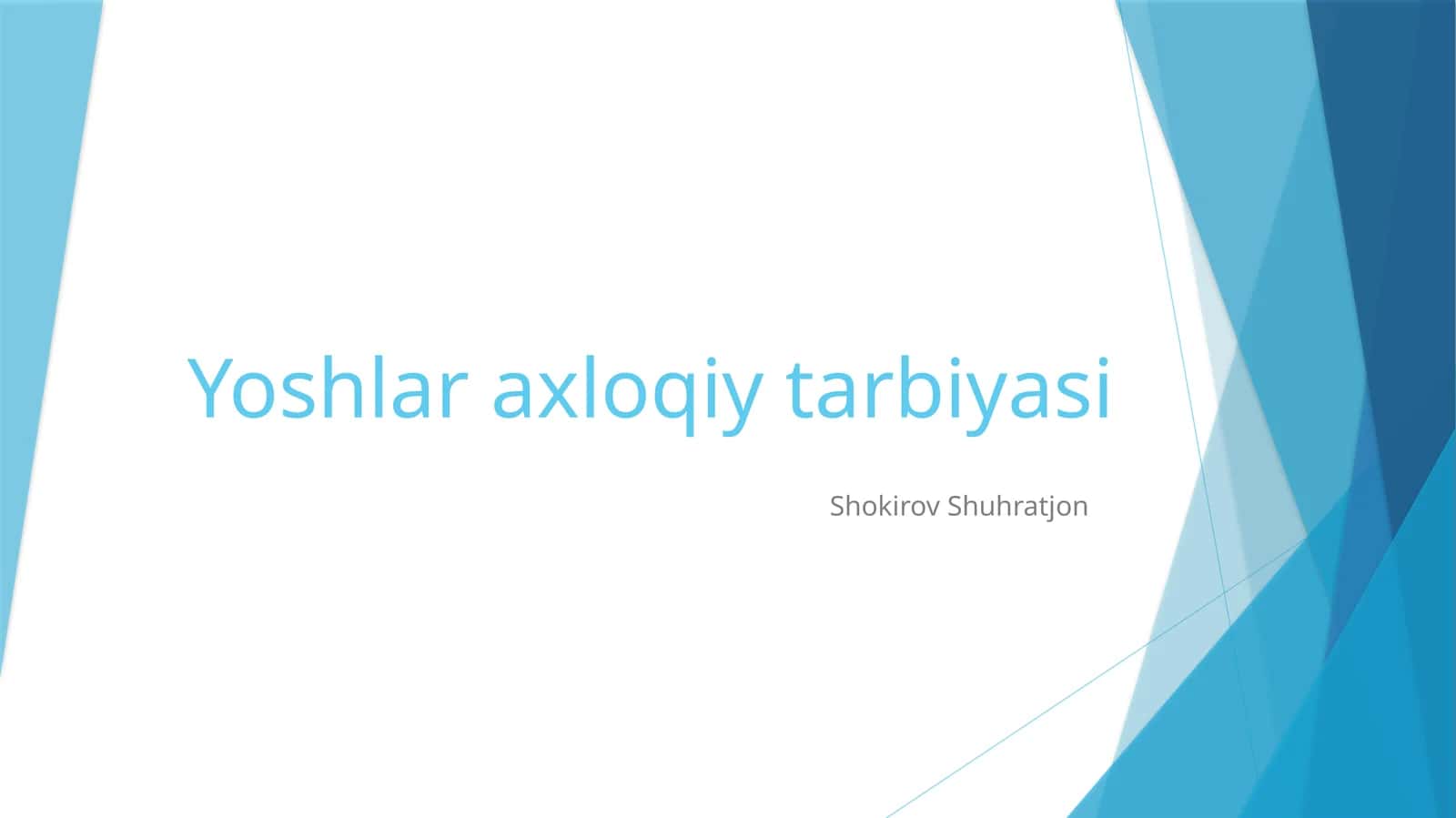 Yoshlar axloqiy tarbiyasi 1