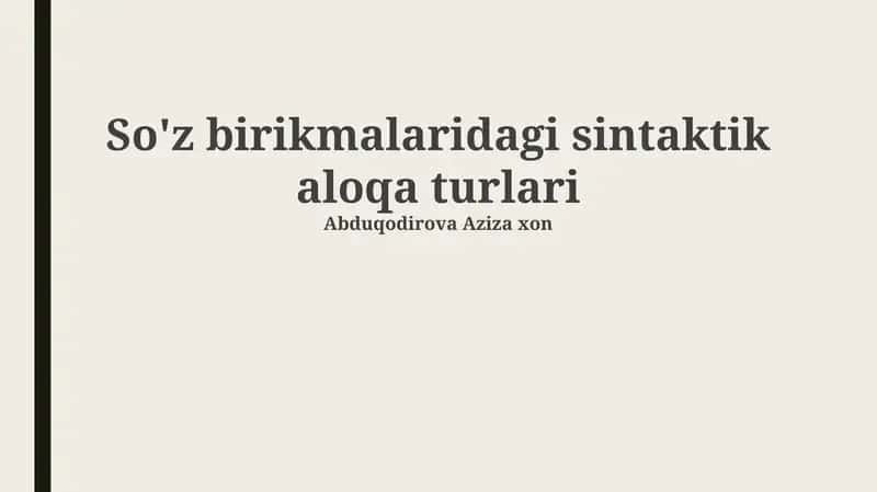 So'z birikmalaridagi sintaktik aloqa turlari 1